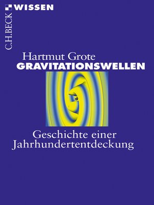 Gravitationswellen by Hartmut Grote